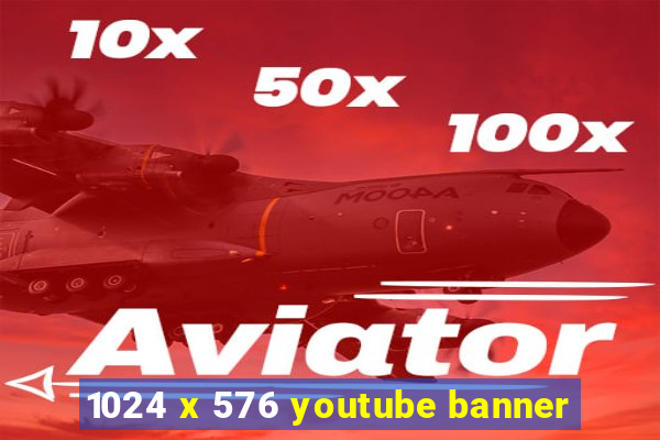 1024 x 576 youtube banner